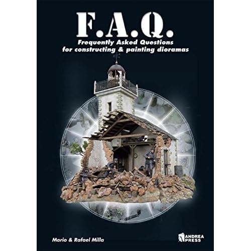 Frequently Asked Questions for Constructing and Painting Dioramas Paperback – August 19, 2015