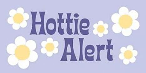 Posterazzi Hottie Alert Poster Print by Stephanie Marrott, (10 x 20)