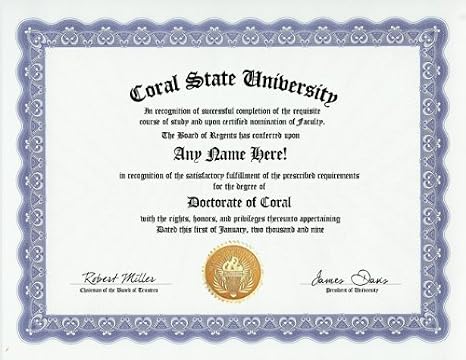 Coral Degree: Custom Gag Diploma Doctorate Certificate (Funny Customized Joke Gift - Novelty Item)