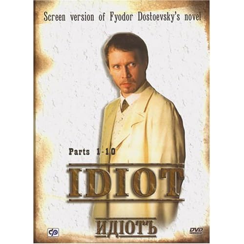 Idiot [4 DVD] Screen Version of Fyodor Dostoevsky`s Novel by Vladimir Bortko