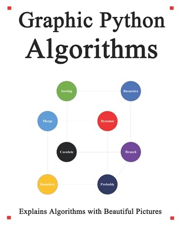 Graphic Python Algorithms: Data Structure and Algorithms for python