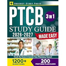 PTCB Study Guide Made Easy: (3 in 1) Crush the Exam & Launch Your Pharmacy Technician Career with a Clear Plan That Builds Confidence and Gets You ReadyFast | 1,200+ Questions & 200 Flashcards