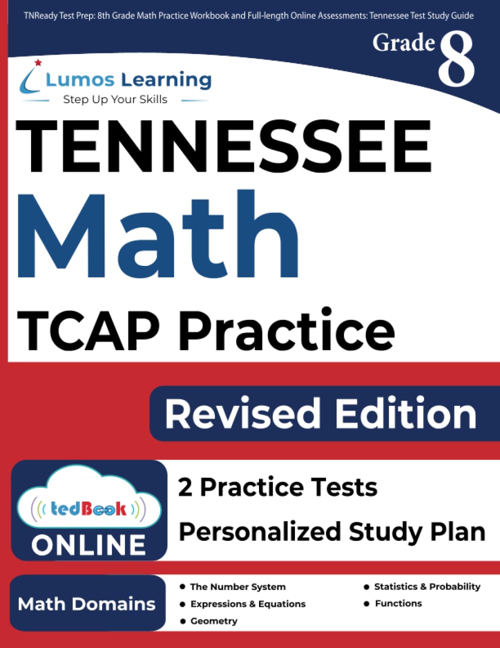 TNReady Test Prep: 8th Grade Math Practice Workbook -length Online Assessments: Tennessee Test Study Guide