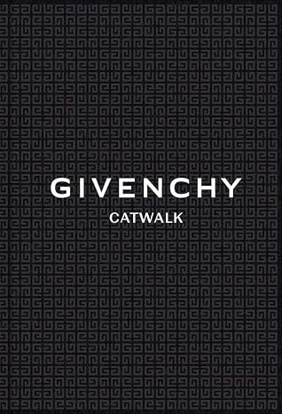 Givenchy: The Complete Collections (Catwalk)