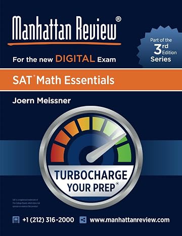 Manhattan Review SAT Math Essentials [3rd Edition]: Turbocharge Your Prep (Manhattan Review Digital SAT Prep [Third Edition])