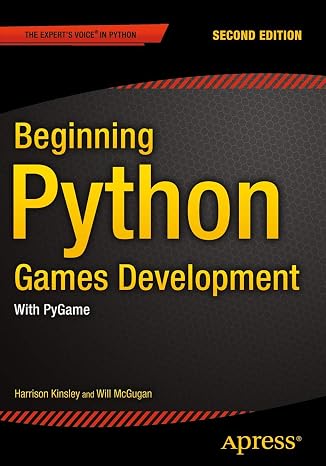 Beginning Python Games Development, Second Edition: With PyGame