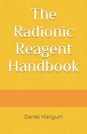 The Radionic Reagent Handbook (The Radionic Handbook series)