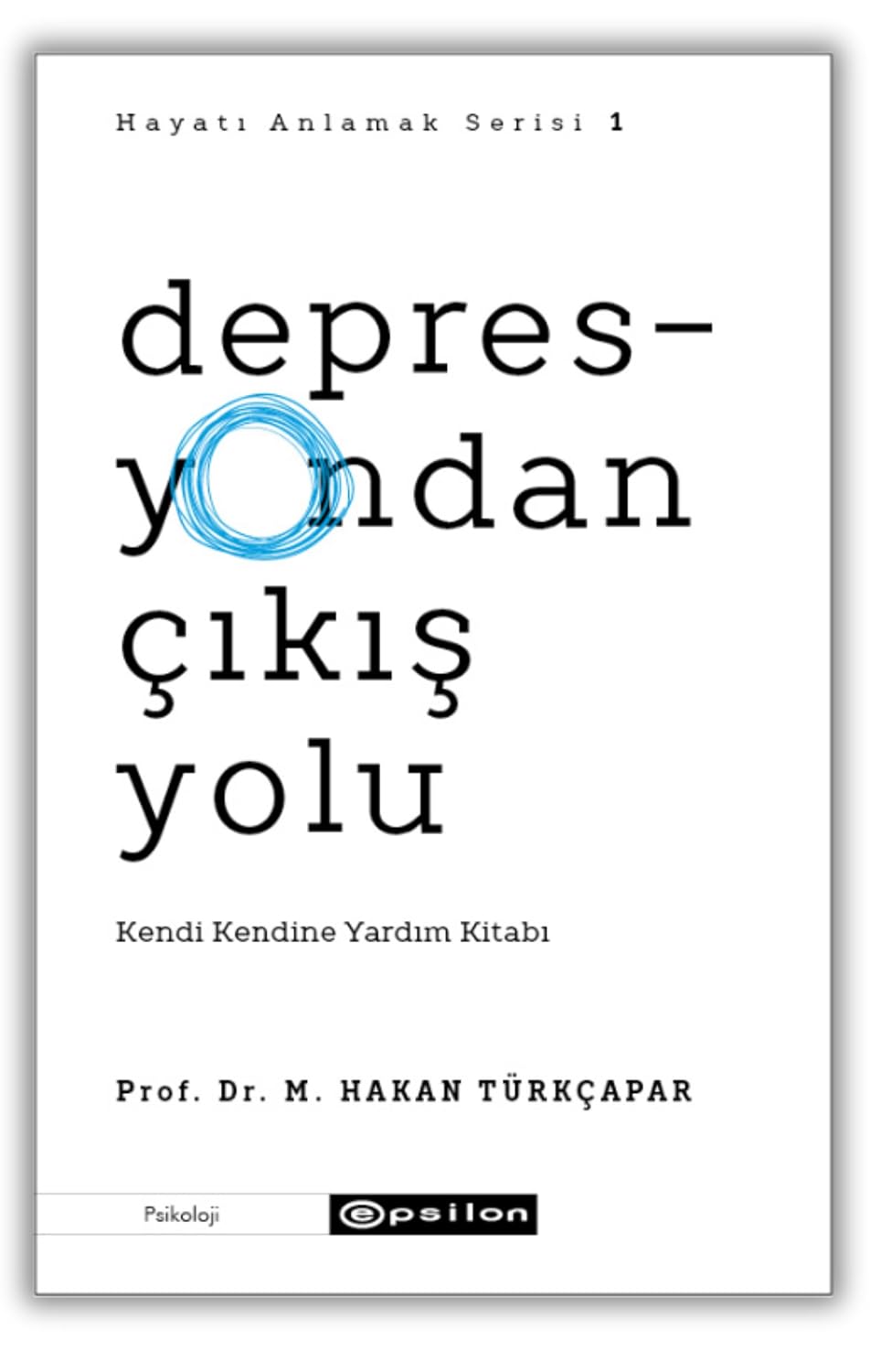 The Way Out of Depression: Self-Help Book Paper Cover – November 27, 2020