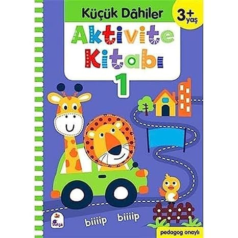 Küçük Dahiler Aktivite Kitabı 1 (3+ Yaş): Pedagog Onaylı