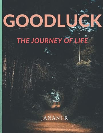 GOODLUCK: The Journey of Life