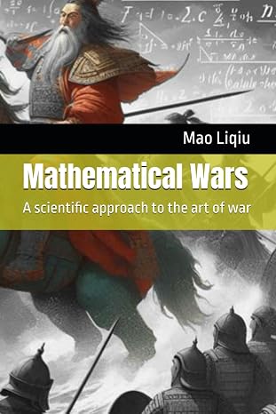 Mathematical Wars: A scientific approach to the art of war
