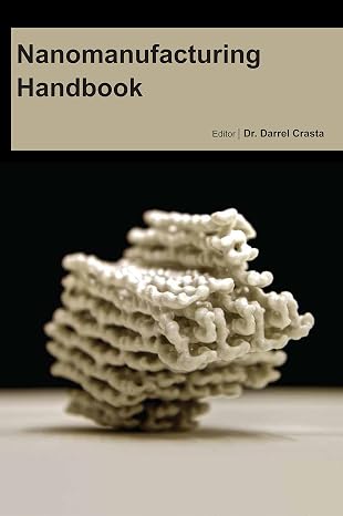 Nanomanufacturing Handbook
