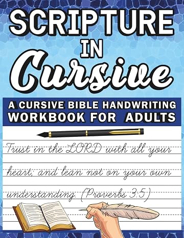 Scripture in Cursive: A Cursive Bible Handwriting Workbook for Adults