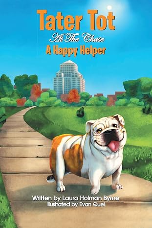 Tater Tot at the Chase: A Happy Helper