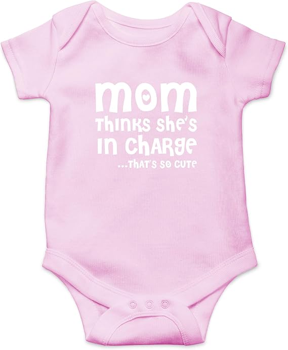 Mom Thinks She's In Charge... That's So Cute - Funny Baby Bodysuit