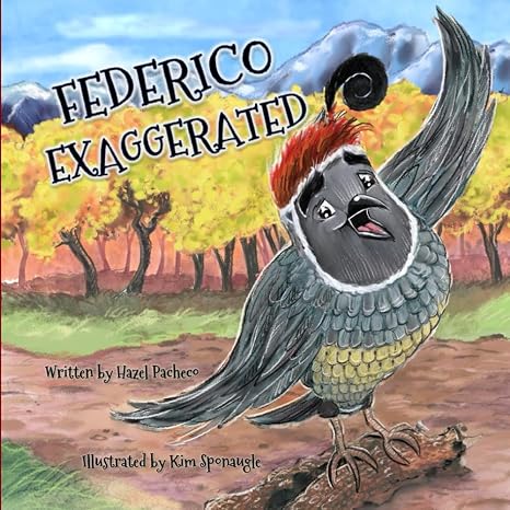 FEDERICO EXAGGERATED: A Story About Tall Tales, Honesty, and . . The Boldest Berry! (Henry and Friends Bird Stories Collection)