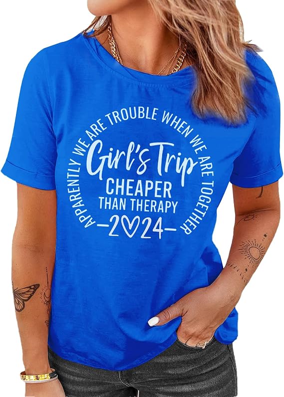 Girls Trip Cheaper Than Therapy 2024 T-Shirt Women Funny Letter Print Short Sleeve Graphic Tee Shirts
