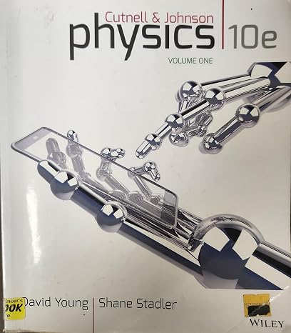 Physics, Volume One: Chapters 1-17