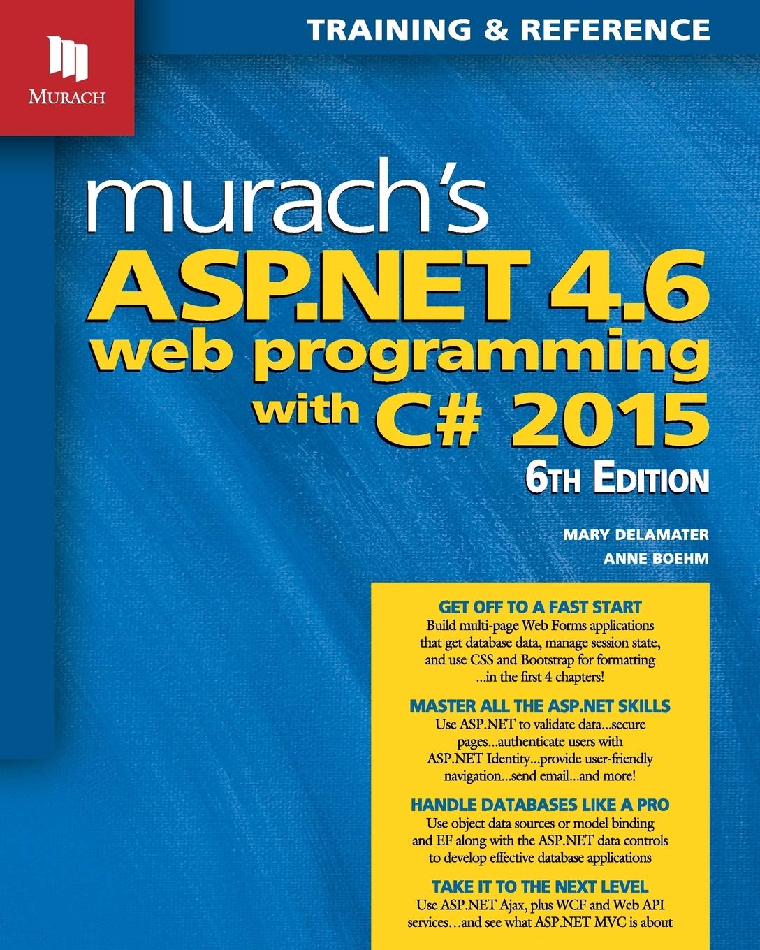 Murachs ASP.NET 4.6 Web Programming with C# 2015 6th ed. Edition