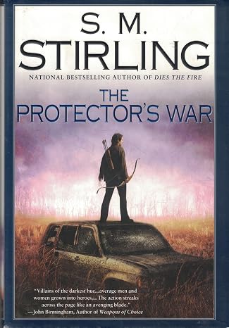 The Protector's War (Emberverse Book 2)