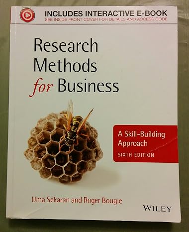 Research Methods for Business: A Skill-Building Approach