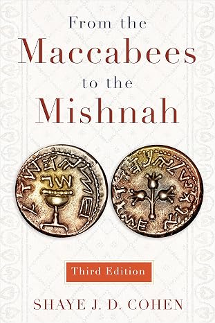 From the Maccabees to the Mishnah, Third Edition