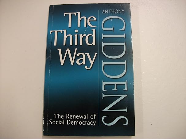 The Third Way: The Renewal of Social Democracy
