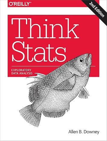 Think Stats: Exploratory Data Analysis